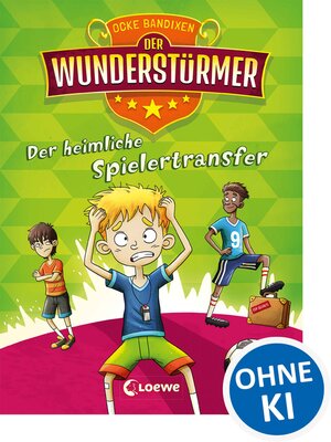 cover image of Der Wunderstürmer (Band 4)--Der heimliche Spielertransfer
